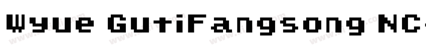Wyue GutiFangsong NC字体转换